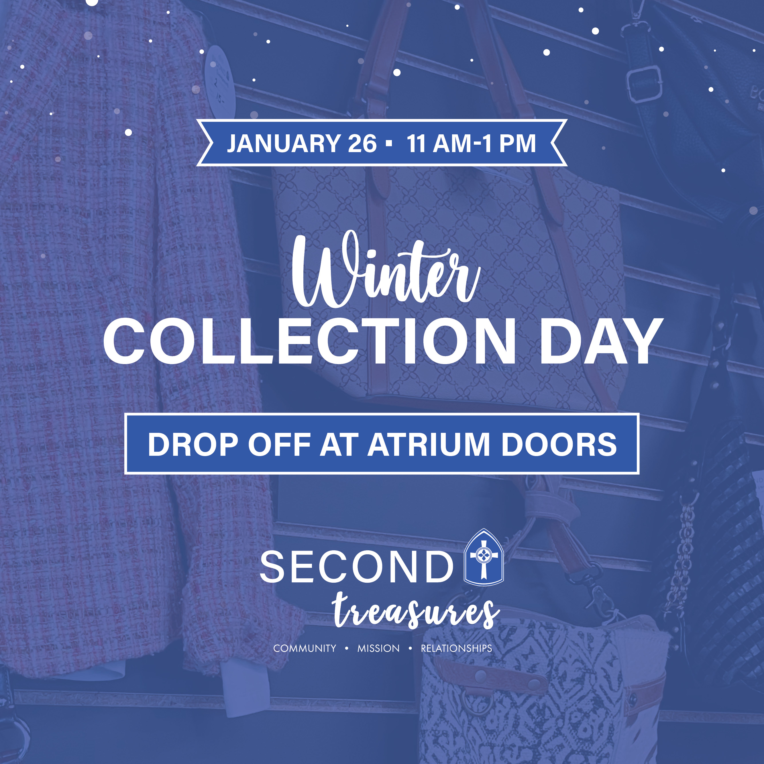 Second Treasures Winter Collection Day
January 26, 11 AM – 1 PM, Drive-through drop-off
Drop off winter clothing, shoes, & accessories to support the Second Treasures Thrift Store.
